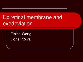 Epiretinal membrane and exodeviation