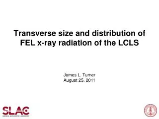 Transverse size and distribution of FEL x-ray radiation of the LCLS