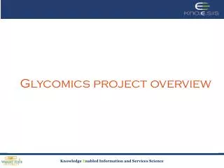 Glycomics project overview