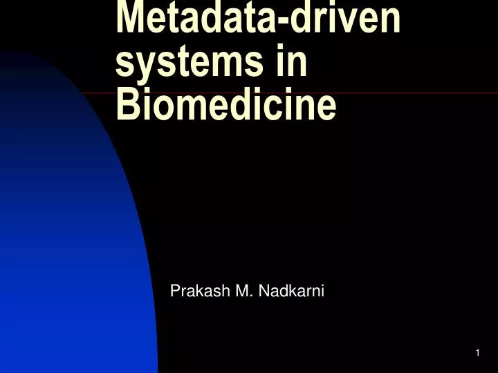 metadata driven systems in biomedicine