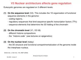 V3 Nuclear architecture affects gene regulation