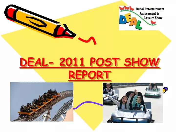 deal 2011 post show report