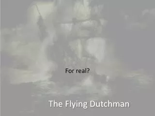 The Flying Dutchman