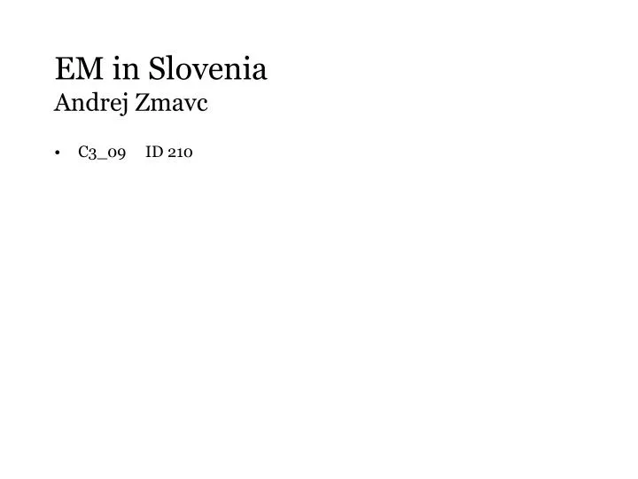 em in slovenia andrej zmavc