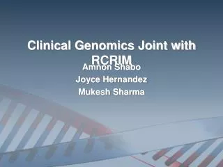 Clinical Genomics Joint with RCRIM