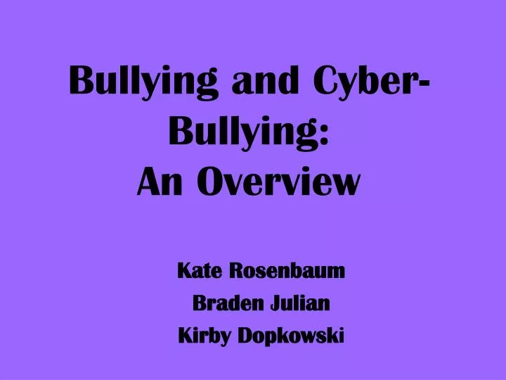bullying and cyber bullying an overview