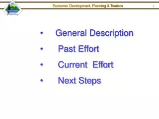 General Description Past Effort Current Effort Next Steps