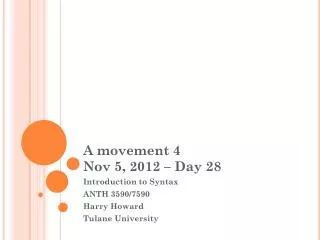 A movement 4 Nov 5, 2012 – Day 28