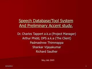 Speech Database/Tool System And Preliminary Accent study.