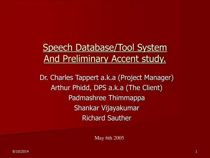 speech database tool system and preliminary accent study