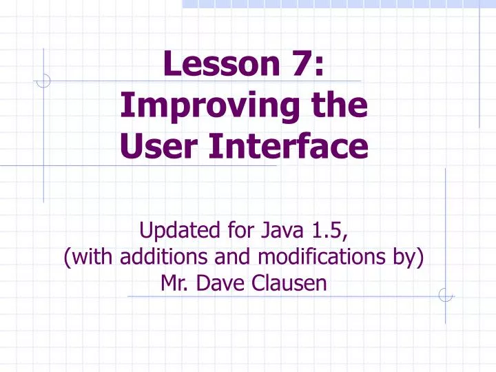 lesson 7 improving the user interface