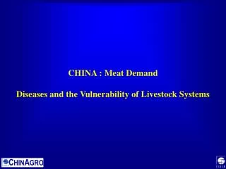 CHINA : Meat Demand Diseases and the Vulnerability of Livestock Systems