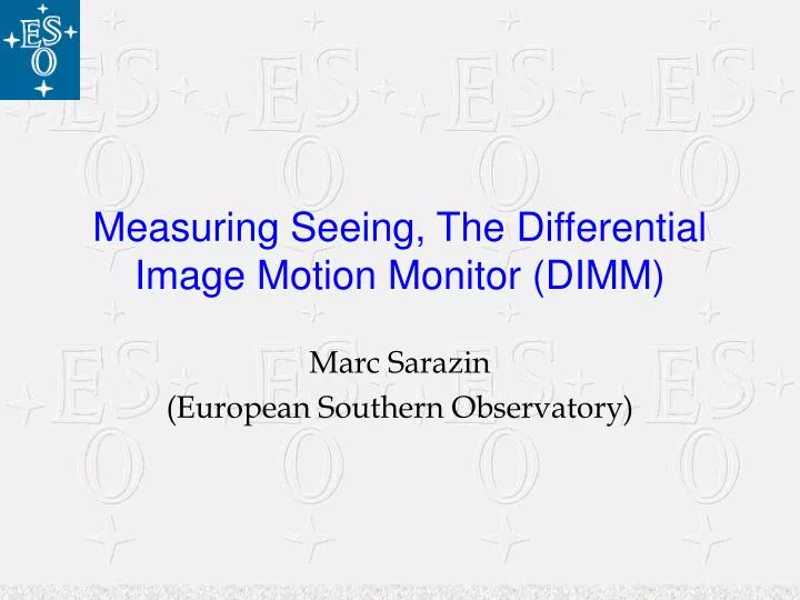 measuring seeing the differential image motion monitor dimm