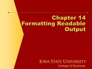 Chapter 14 Formatting Readable Output
