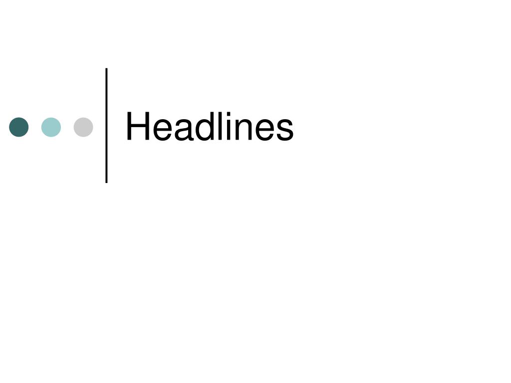 PPT - Headlines PowerPoint Presentation, free download - ID:3102966