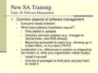 New SA Training Topic 10: Software Management