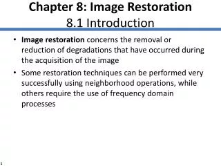Chapter 8: Image Restoration 8.1 Introduction