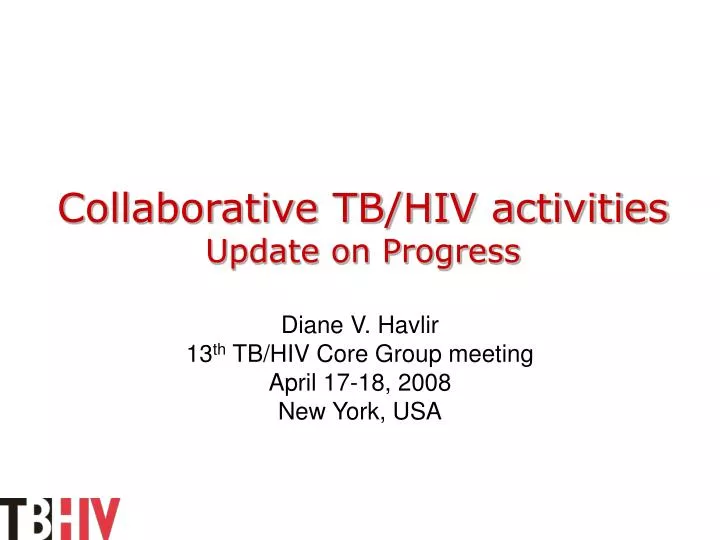 collaborative tb hiv activities update on progress