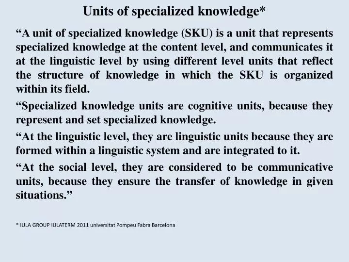 units of specialized knowledge