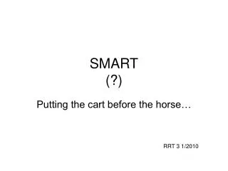 SMART (?)