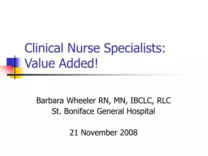 clinical nurse specialists value added