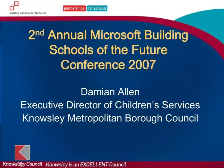 2 nd annual microsoft building schools of the future conference 2007
