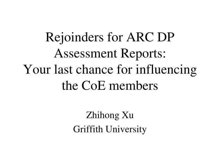 rejoinders for arc dp assessment reports your last chance for influencing the coe members
