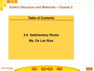 Table of Contents 3-5 Sedimentary Rocks Ms. De Los Rios