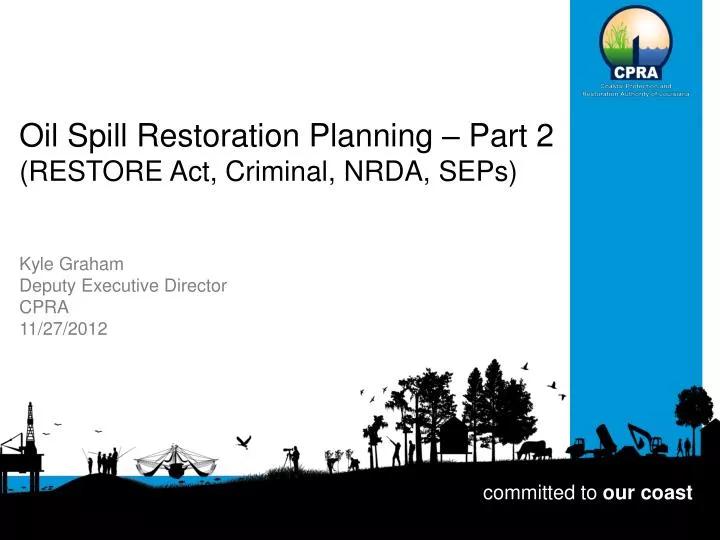 oil spill restoration planning part 2 restore act criminal nrda seps