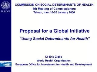Dr Erio Ziglio World Health Organization