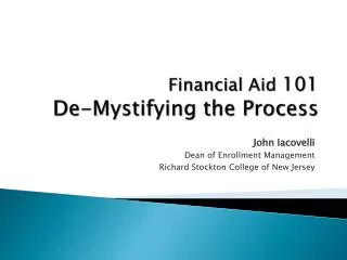 Financial Aid 101 De-Mystifying the Process