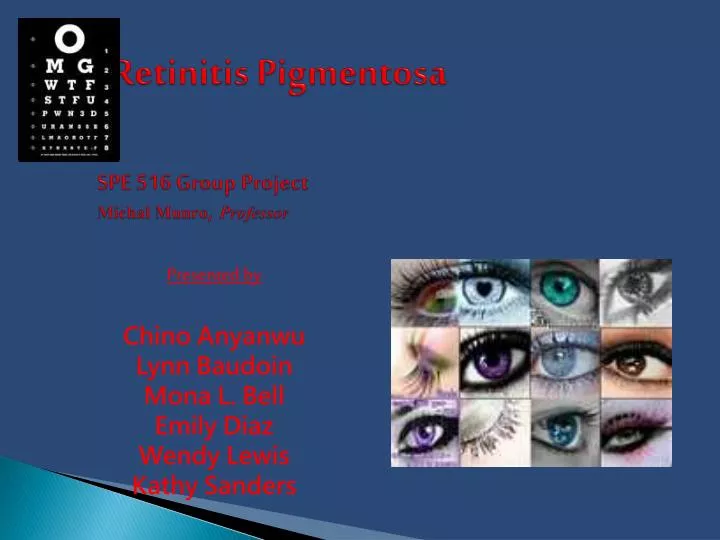 retinitis pigmentosa spe 516 group project michal munro professor