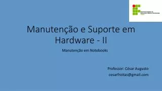 manuten o e suporte em hardware ii
