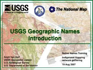 Scott Van Hoff USGS Geospatial Liaison U.S. Geological Survey U.S. Department of the Interior