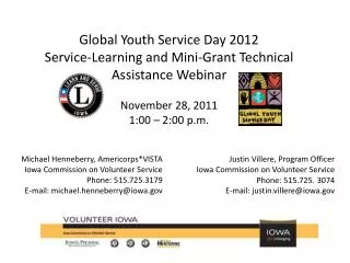 Michael Henneberry, Americorps*VISTA Iowa Commission on Volunteer Service Phone: 515.725.3179