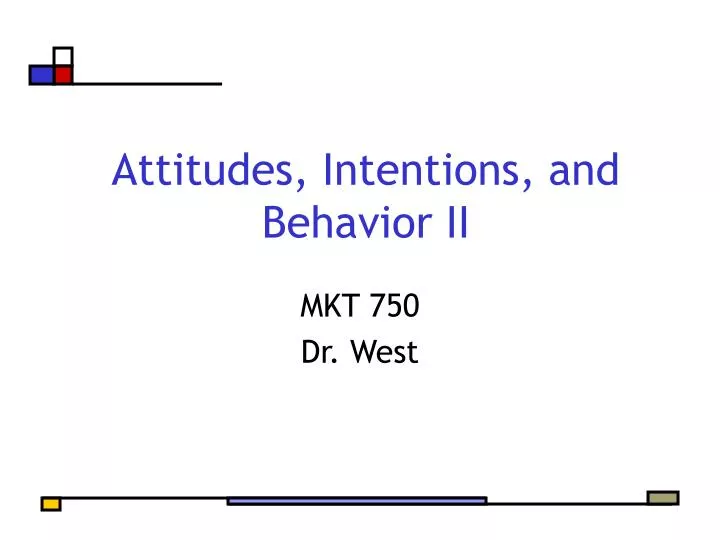 attitudes intentions and behavior ii
