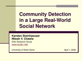 Community Detection in a Large Real-World Social Network