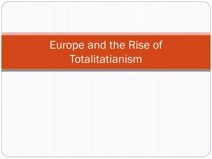 europe and the rise of totalitatianism