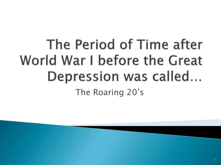 the period of time after world war i before the great depression was called