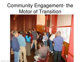 Community Engagement- the Motor of Transition
