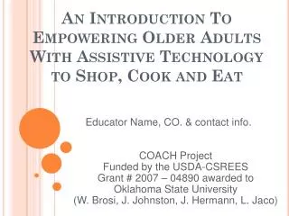 An Introduction To Empowering Older Adults With Assistive Technology to Shop, Cook and Eat
