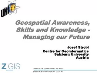 Geospatial Awareness, Skills and Knowledge - Managing our Future