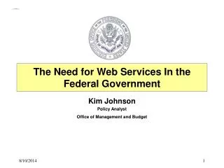 The Need for Web Services In the Federal Government