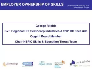 George Ritchie SVP Regional HR, Sembcorp Industries &amp; SVP HR Teesside Cogent Board Member