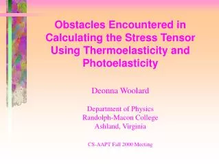 Obstacles Encountered in Calculating the Stress Tensor Using Thermoelasticity and Photoelasticity
