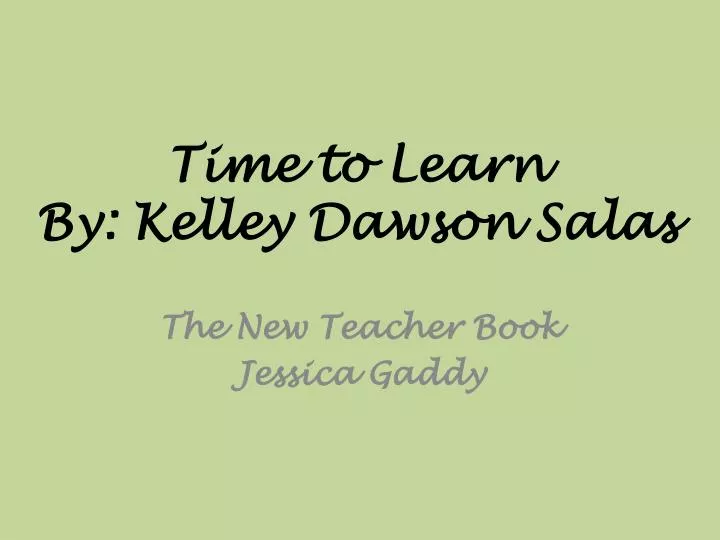 time to learn by kelley dawson salas