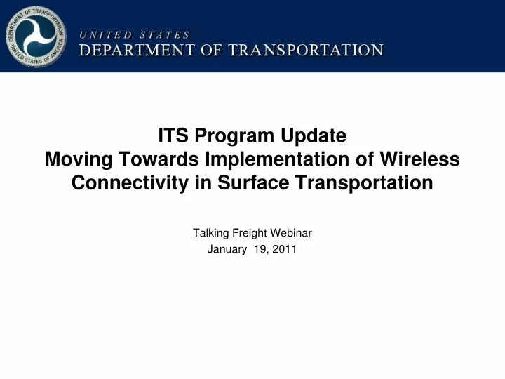 its program update moving towards implementation of wireless connectivity in surface transportation