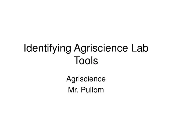 identifying agriscience lab tools