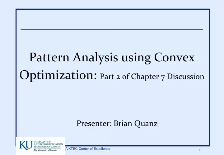 pattern analysis using convex optimization part 2 of chapter 7 discussion