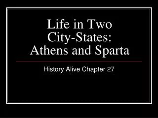 Life in Two City-States: Athens and Sparta